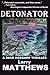 Detonator (Dave Haggard Thriller)