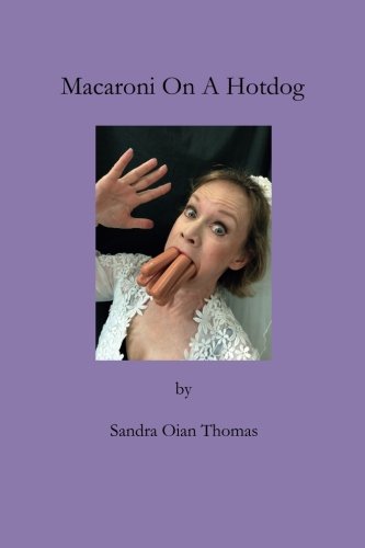 Macaroni On A Hotdog (Paperback)