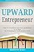 Upward Entrepreneur: How to...