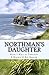 Northman's Daughter: Well t...