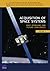 Acquisition of Space System...
