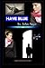 Have Blue