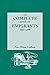 The Complete Book of Emigrants, 1661-1699. A comprehensive listing compiled from English Public Records of those who took ship to the Americas for ... for vagrancy, rogouery, or Non-Confor