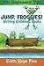 Jump, Froggies!: Writing Ch...