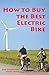 How to Buy the Best Electric Bike by Joe Goodwill