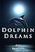Dolphin Dreams