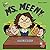 Ms. Meeny