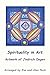 Spirituality in Art -- Artwork of Jindrich Degen by Jindrich Henry Degen
