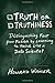 Truth or Truthiness: Distinguishing Fact from Fiction by Learning to Think Like a Data Scientist