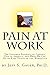 Pain at Work: The Invisible Epidemic of Chronic Pain in America, and What We Can Do to Keep Talent in the Workplace