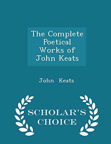 The Complete Poetical Works of John Keats