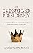 The Imperiled Presidency: L...