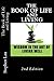 The Book of Life and Living...