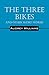 The Three Bikes and Other Short Stories by Audrey Williams