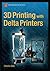 3D Printing with Delta Printers