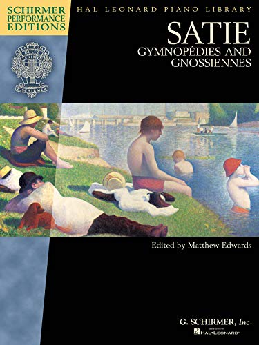 Satie - Gymnopedies and Gnossiennes: Schirmer Performance Editions Book Only (Paperback)