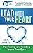 The Rec Coach's Lead with Your HEART by Edith Martin