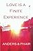 Love is a Finite Experience by Anders