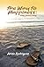 The Way to Happiness by Adele Rodriguez