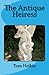 The Antique Heiress