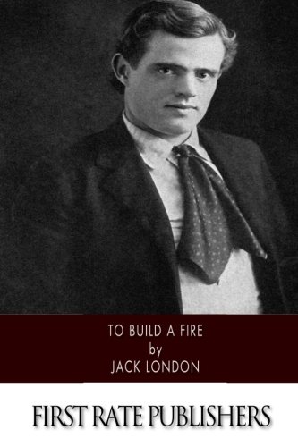 To Build a Fire