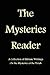 The Mysteries Reader: A Col...