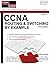 CCNA Routing & Switching By Example (CCNA Routing and Switching)