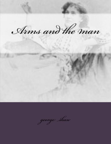 Arms and the man