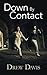 Down By Contact by Drew Davis