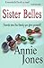 Sister Belles (Belles Will be Belles)