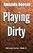 Playing Dirty (Getting Dirty)