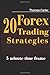 20 Forex Trading Strategies Collection by Thomas      Carter