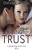 Learning To Trust (A Learning Series)