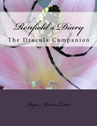 Renfield's Diary: The Dracula Companion (Paperback)