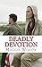 Deadly Devotion