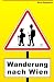 Wanderung nach Wien