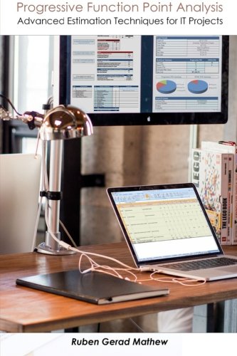 Progressive Function Point Analysis: Advanced Estimation Techniques for IT Projects (Paperback)