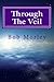 Through the Veil: Secrets t...