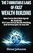 The 7 Immutable Laws Of Fast Wealth Building: How To Get Rich With Speed By Applying The Laws Of Fast Wealth Building And Its Principles To Your life