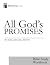 All God's Promises: Bible S...