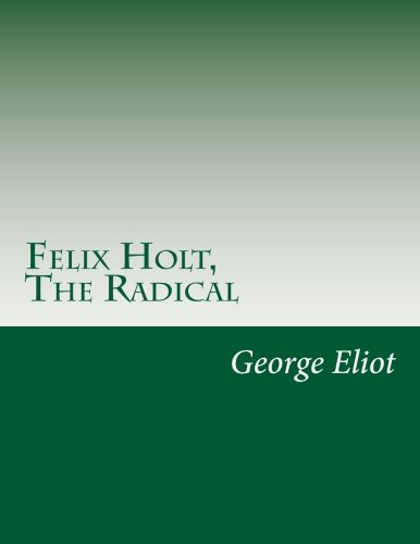 Felix Holt, The Radical
