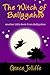 The Witch Of Ballyyahoo: An...