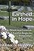 Earthed in Hope: Dying, Death and Funerals – A Pakeha Anglican Perspective