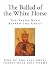 The Ballad of the White Horse: The Saxon King Alfred the Great