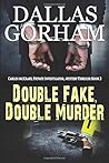 Double Fake, Double Murder (A Carlos McCrary, Private Investigator, Mystery Thriller Series) Double Fake, Double Murder (A Carlos McCrary, Private Investigator, Mystery Thriller Series)