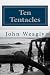 Ten Tentacles