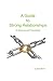 A Guide to Strong Relationships by Dale Best