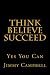 Think Believe Succeed by Jimmy Campbell