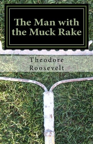 The Man with the Muck Rake (Paperback)