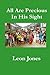 All Are Precious In His Sight by Leon Jones